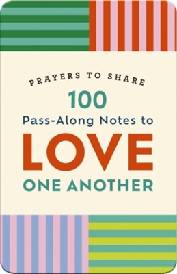 100 Pass-Along Notes to Love One Another