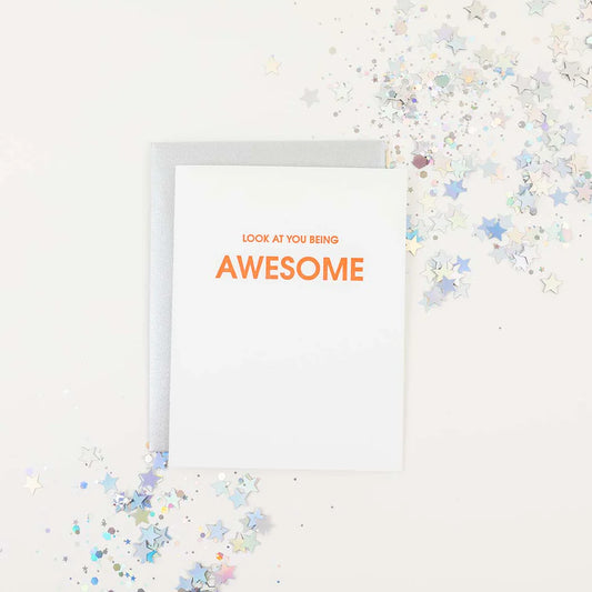 Letterpress Card - Look at You Being Awesome