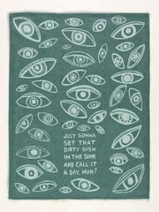 Just Gonna Set That Dirty Dish In The Sink And Call It A Day, Huh? Dish Towel