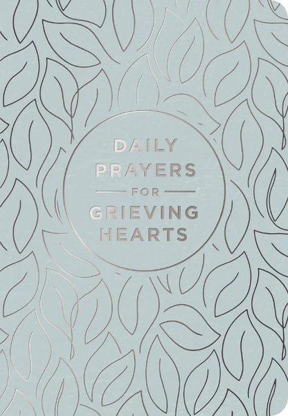 Daily Prayers for Grieving Hearts Book