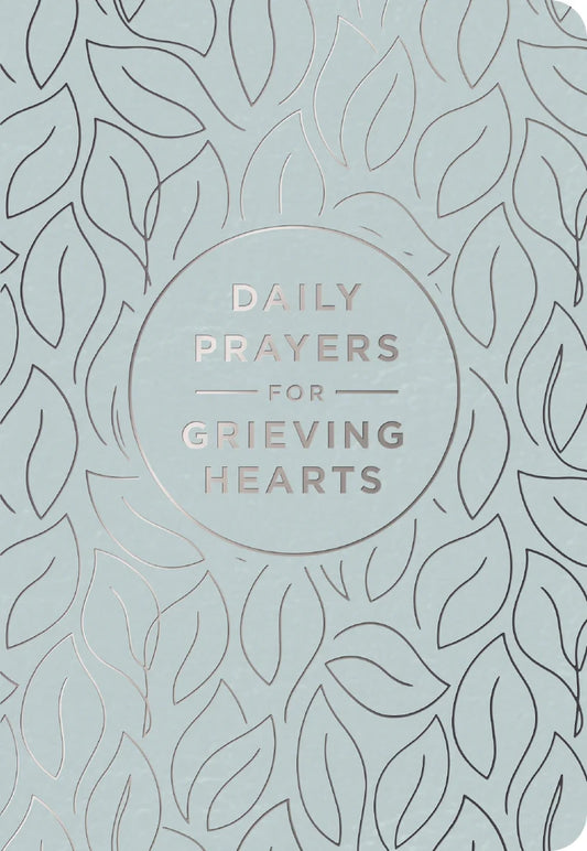 Daily Prayers for Grieving Hearts Book