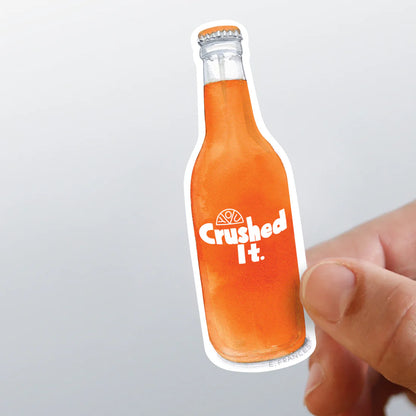 Crushed It Sticker